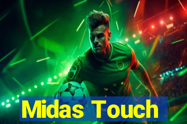 Midas Touch